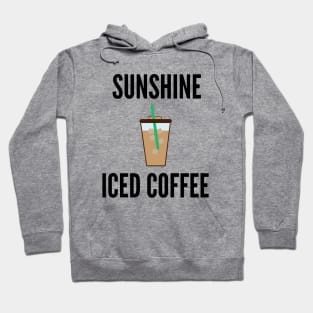 Sunshine And Iced Coffee Hoodie